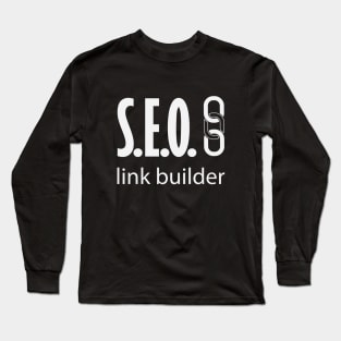 internet, blogger, SEO, link building Long Sleeve T-Shirt